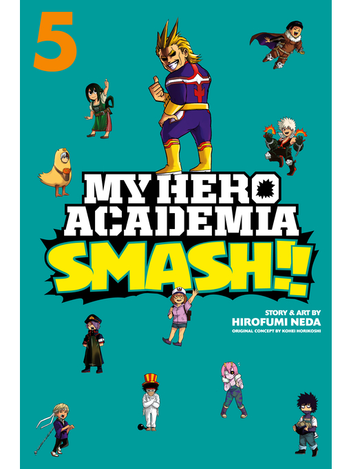 Title details for My Hero Academia: Smash!!, Volume 5 by Hirofumi Neda - Wait list